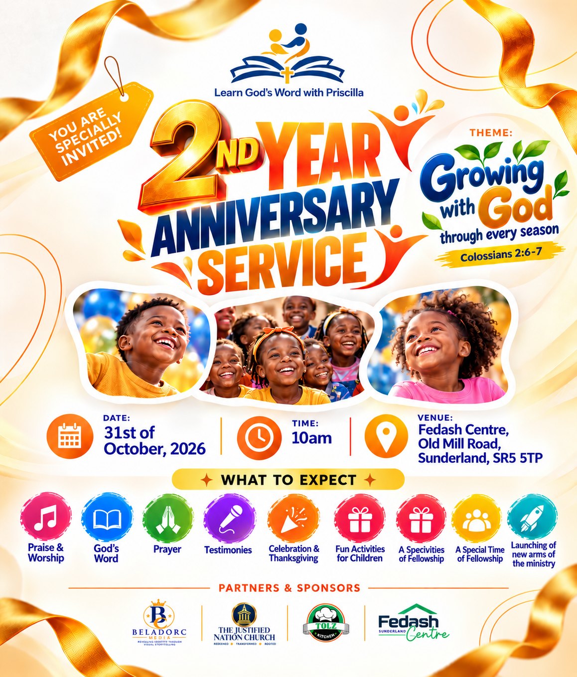 Official flyer: Learn God's Word with Priscilla 2nd Year Anniversary Service, Growing with God through every season, Colossians 2:6-7, 31st October 2026 at 10am, Fedash Centre, Old Mill Road, Sunderland SR5 5TP